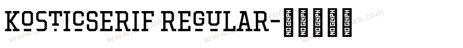 KosticSerif Regular字体转换